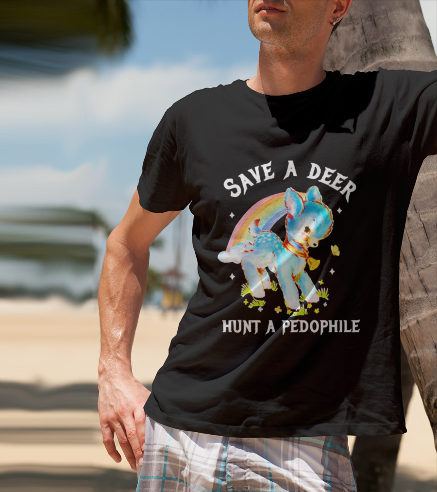 Rainbow Deer Save A Deer Hunt A Pedophile T-Shirt