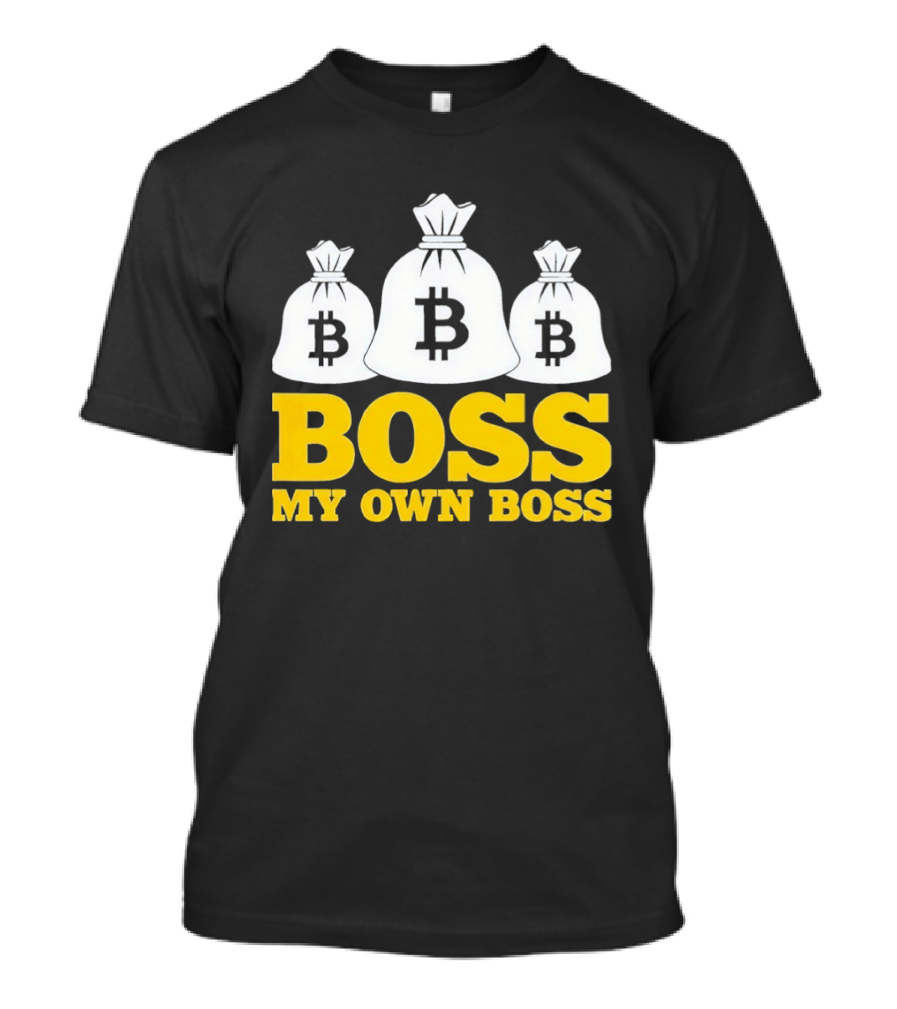 Boss My Own Boss Bitcoin Money Bags T-Shirt