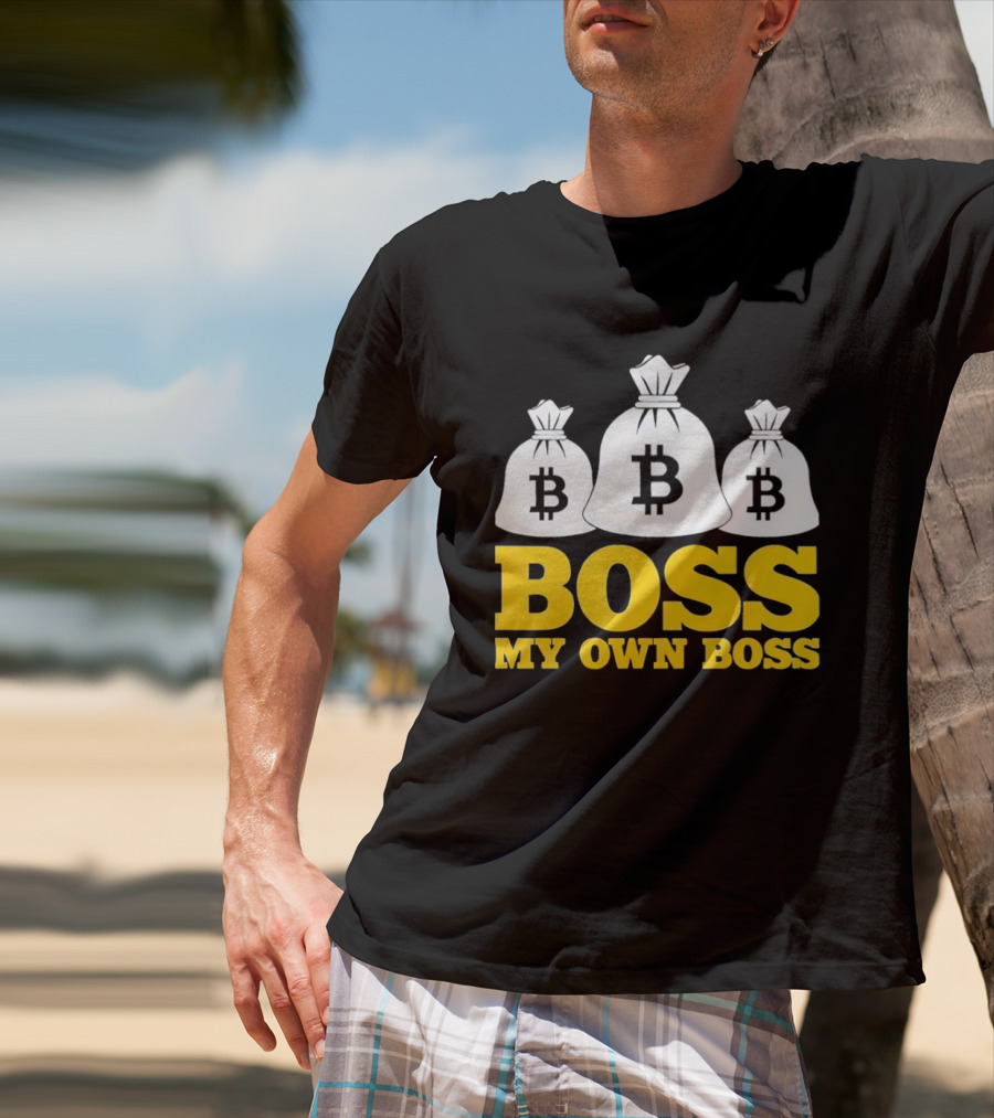 Boss My Own Boss Bitcoin Money Bags T-Shirt