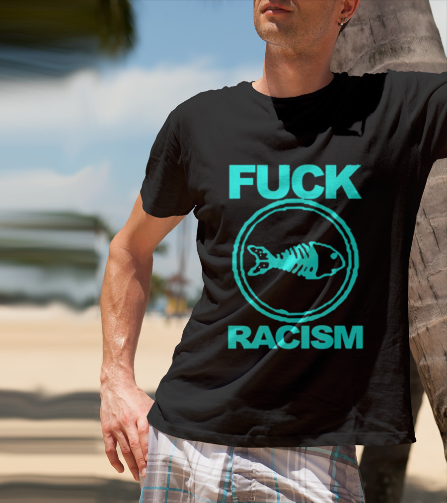 Fuck Racism Fishbone Skeleton Circle T-Shirt