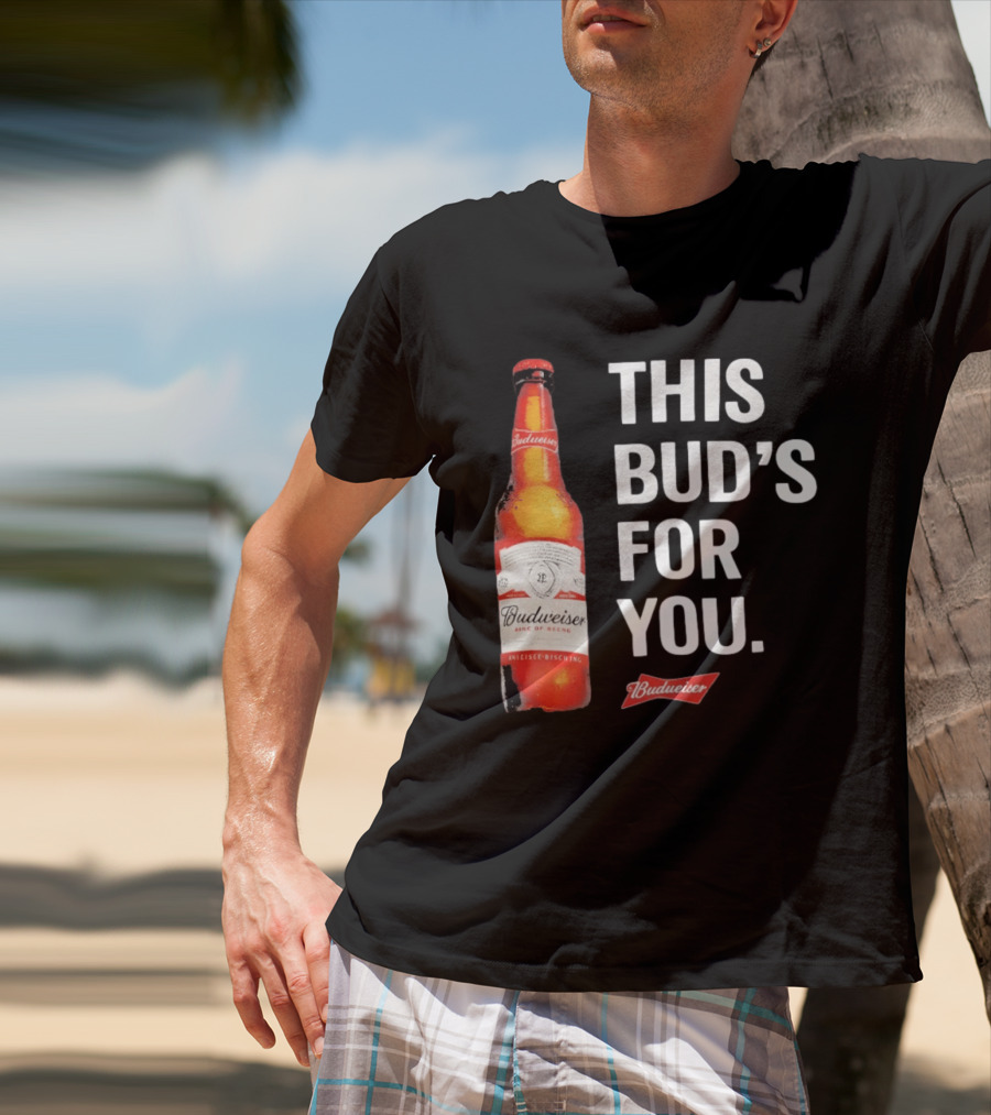 Budweiser This Bud's For You Beer Bottle T-Shirt