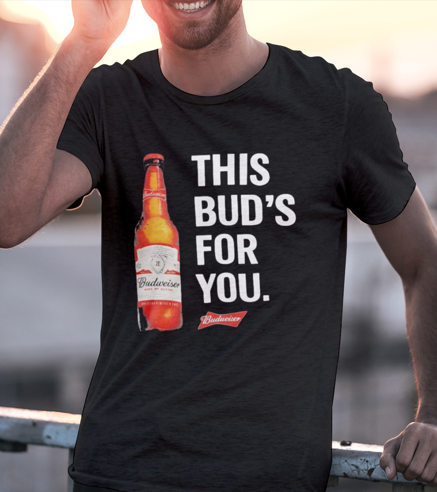 Budweiser This Bud's For You Beer Bottle T-Shirt
