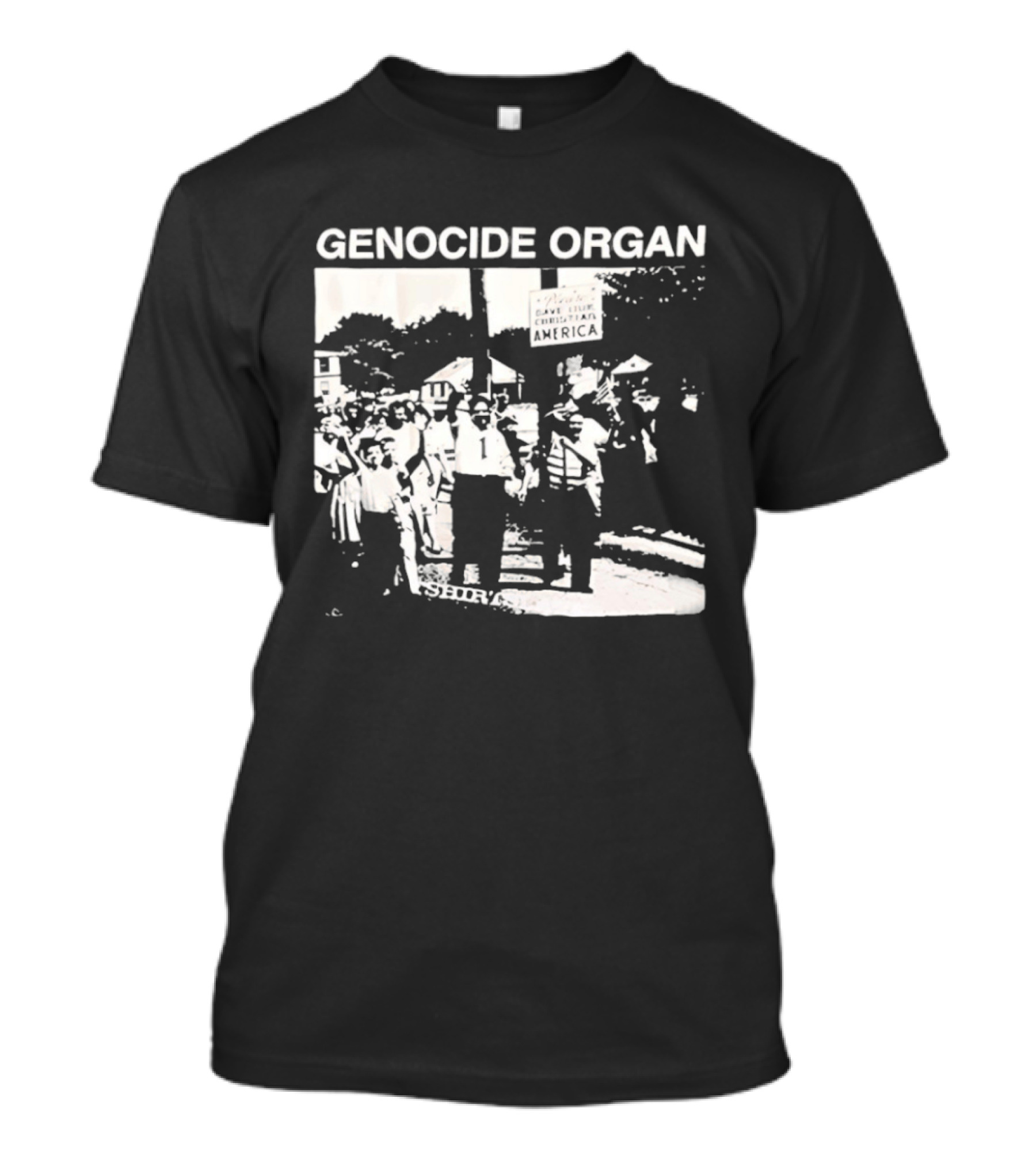 Genocide Organ Save Our Christian America T-Shirt