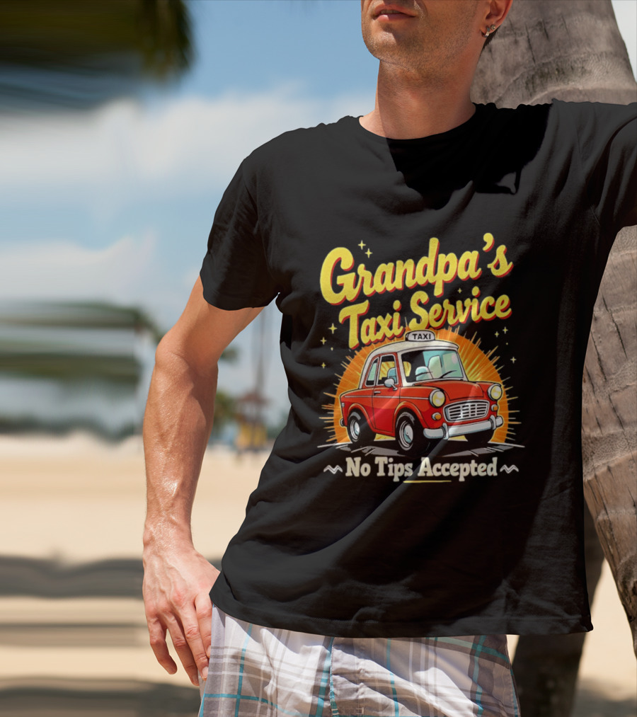 Grandpa's Taxi Service No Tips Accepted Vintage Car T-Shirt