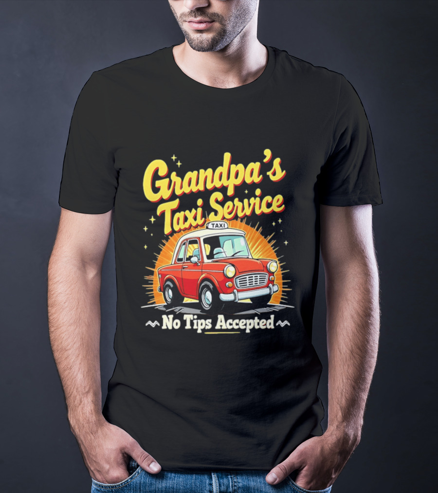 Grandpa's Taxi Service No Tips Accepted Vintage Car T-Shirt