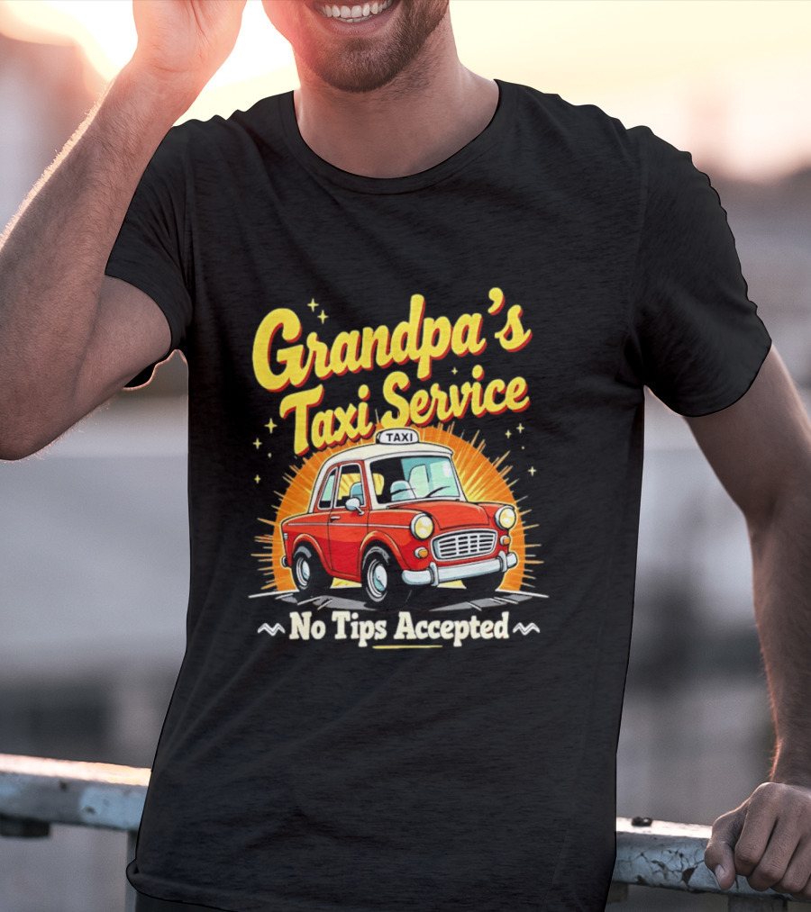Grandpa's Taxi Service No Tips Accepted Vintage Car T-Shirt