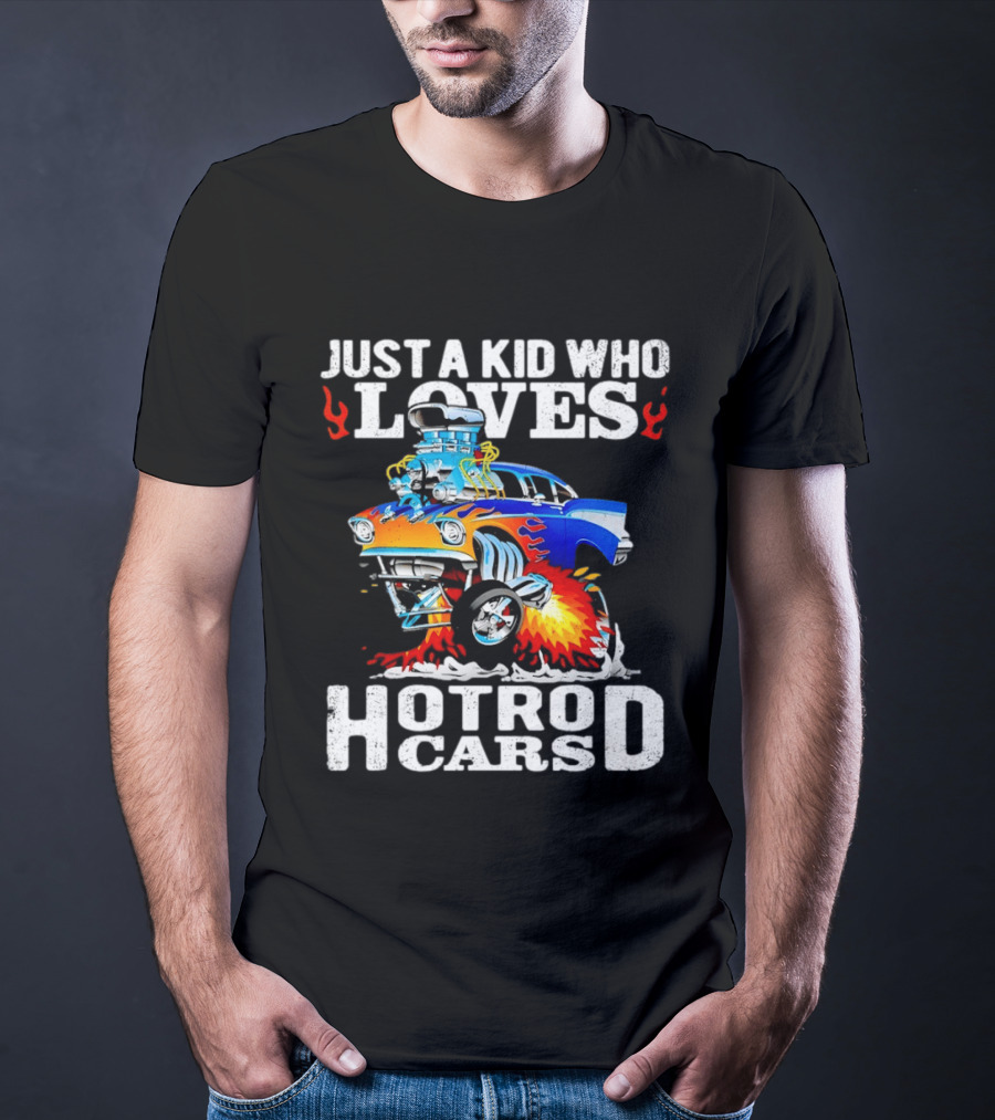 Just A Kid Who Loves Hotrod Cars Cartoon Flames T-Shirt