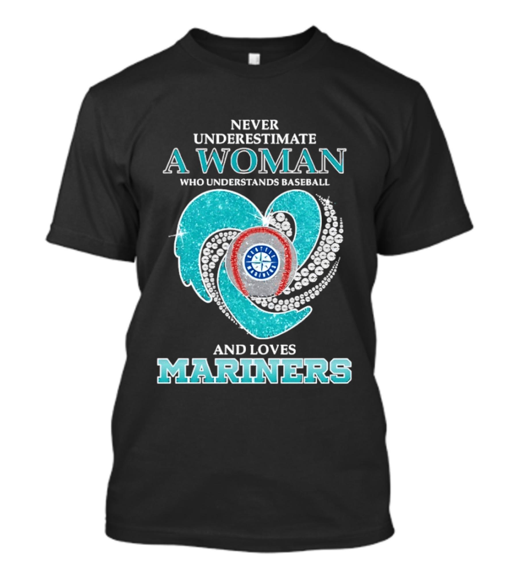 Never Underestimate A Woman Who Understands Baseball And Loves Mariners T-Shirt