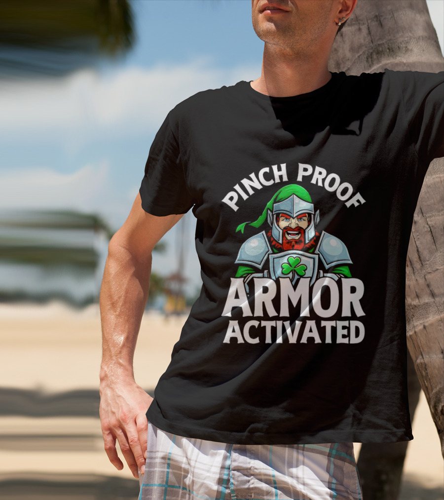 Pinch Proof Armor Activated St Patricks Knight With Clover Shield T-Shirt