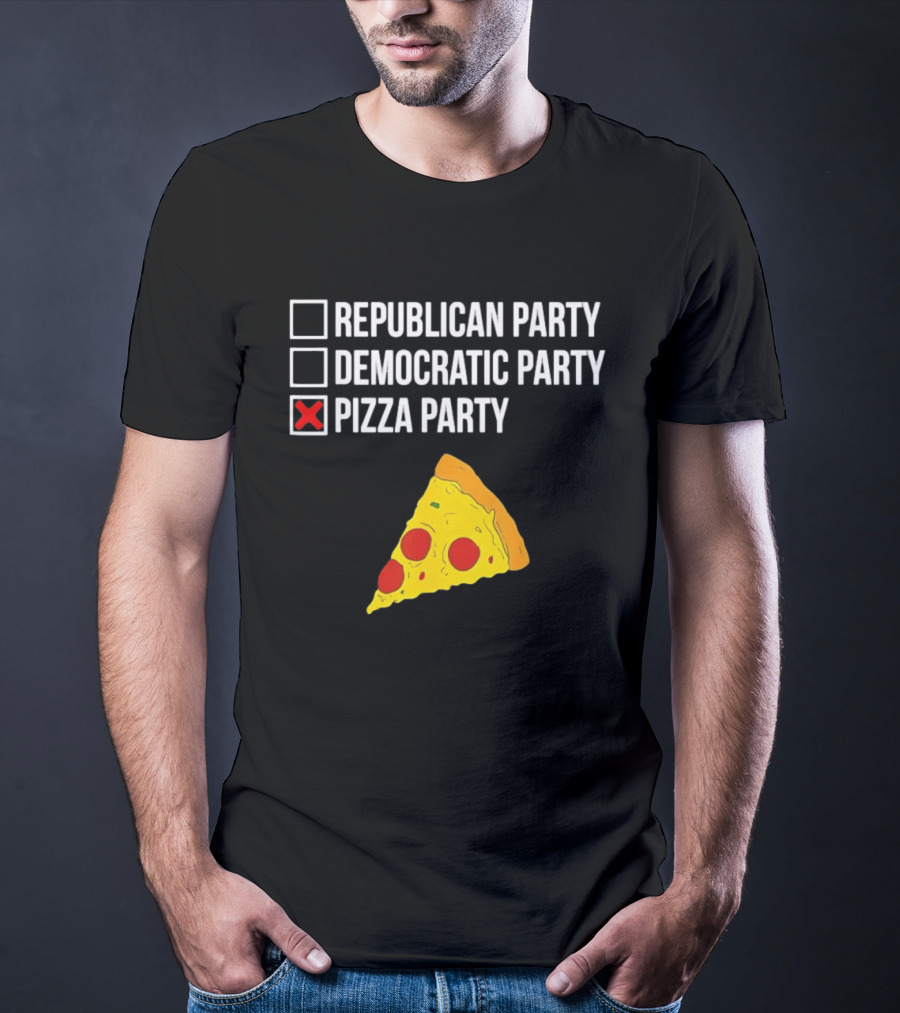 Republican Party Democratic Party Pizza Party Funny Pizza Slice Voter Humor T-Shirt