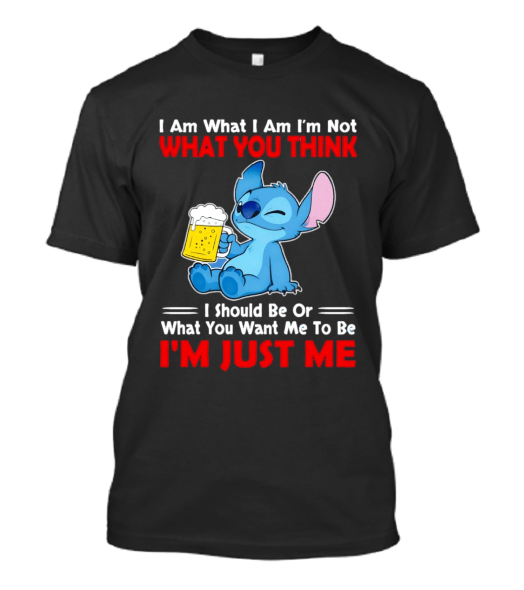 Stitch I Am What I Am I'm Not What You Think I'm Just Me T-Shirt