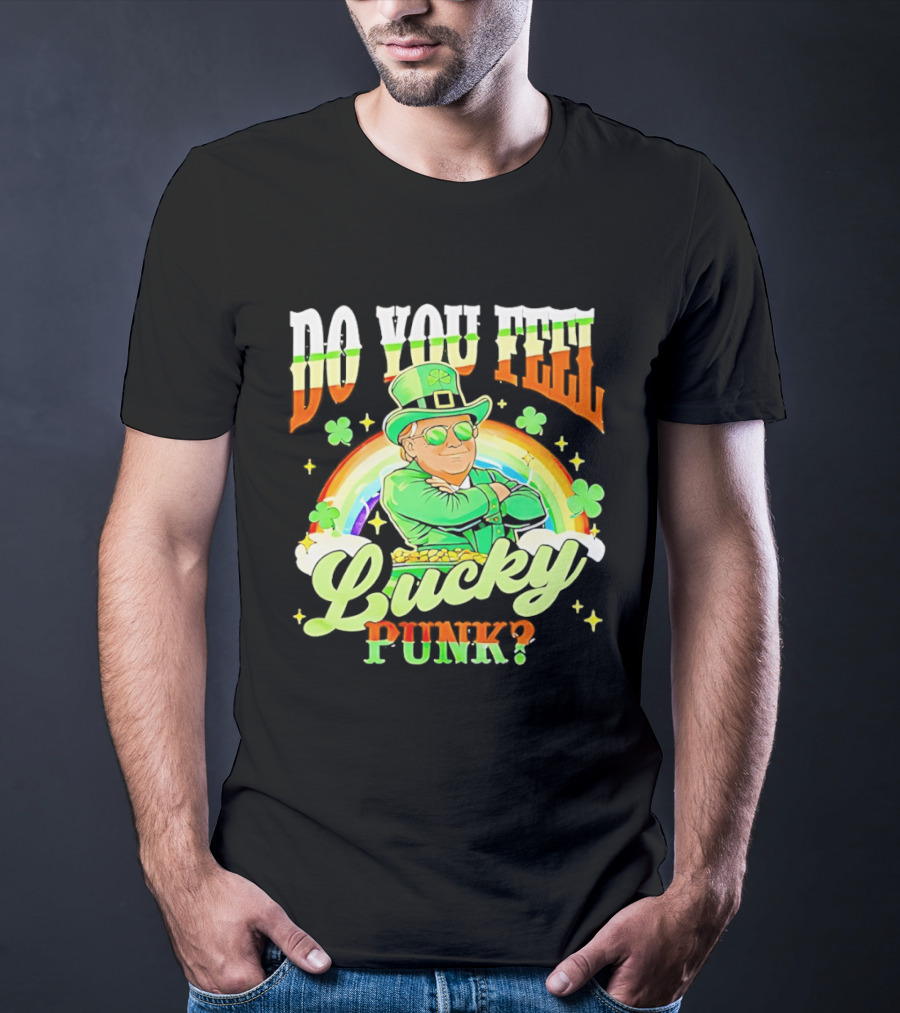 Do You Feel Lucky Punk St. Paddy 2026 T-Shirt
