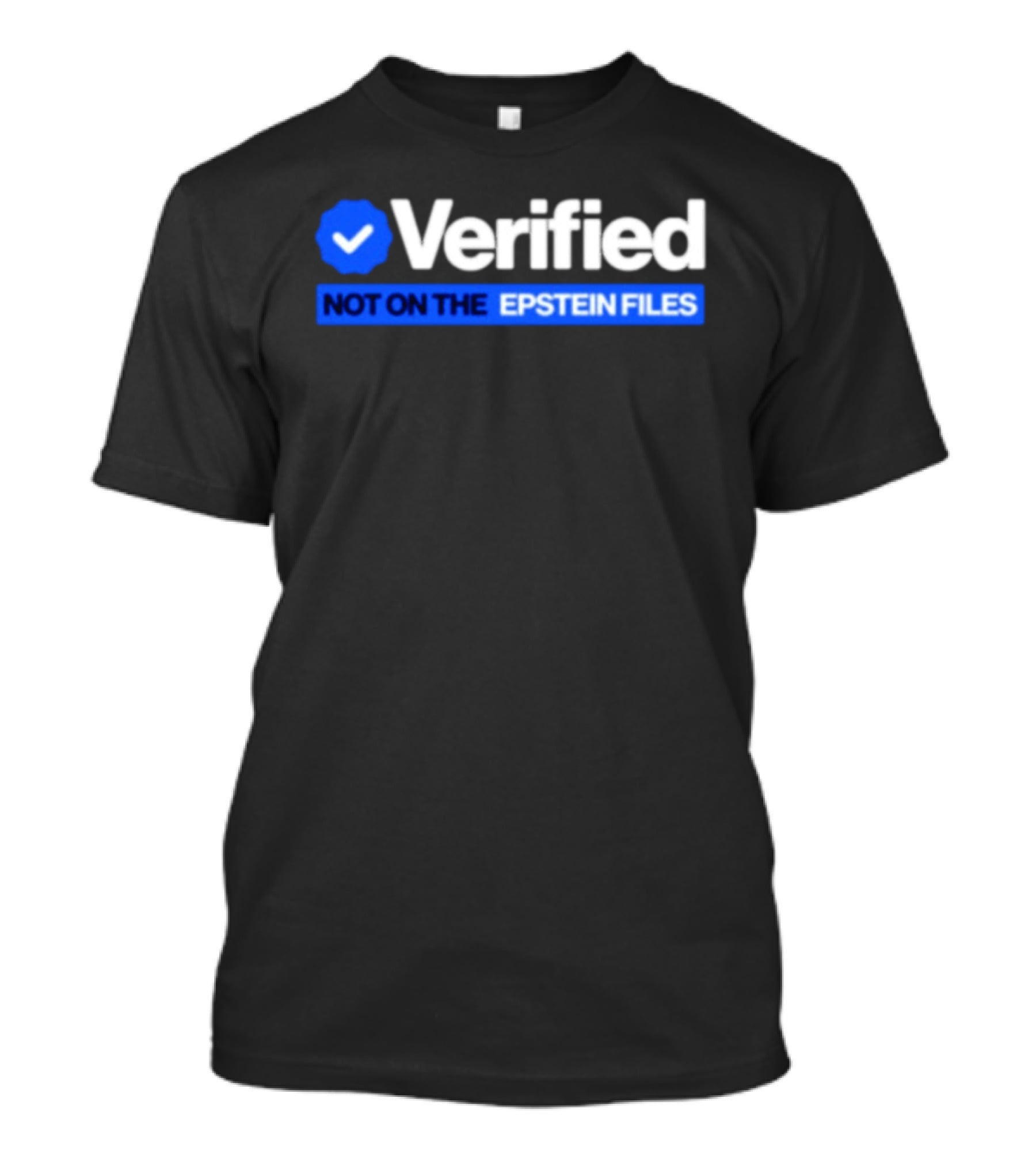 Verified Not On The Epstein Files Blue Checkmark T-Shirt