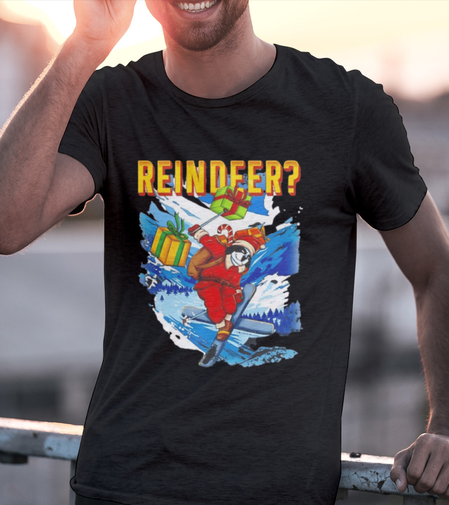 Santa Skiing With Presents Who Needs A Reindeer T-Shirt