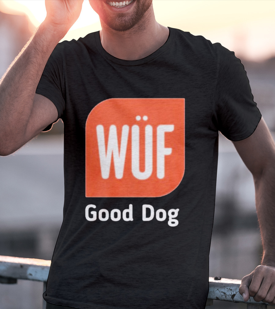 WÜF Good Dog 2026 T-Shirt