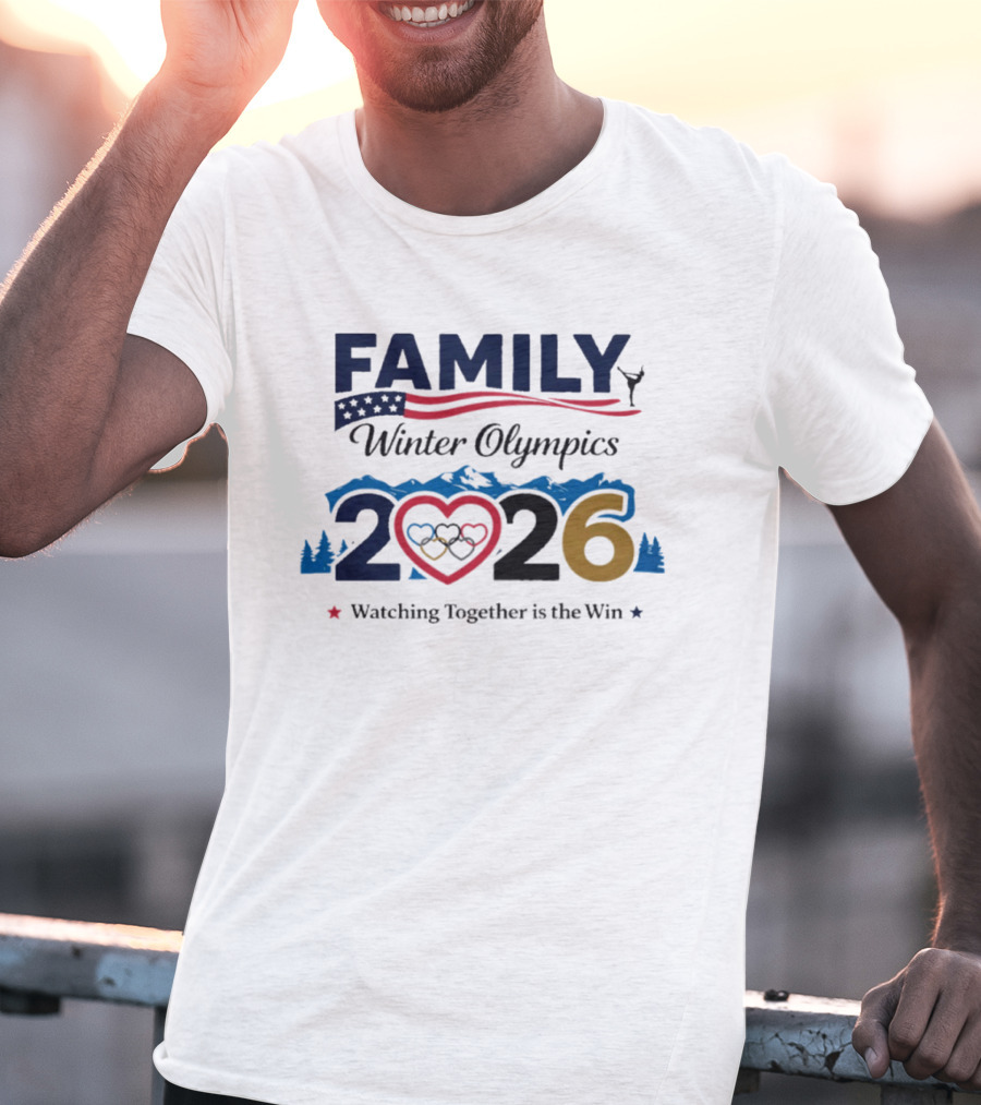 Family Winter Olympics 2026 Ing Together Is The Win T-Shirt