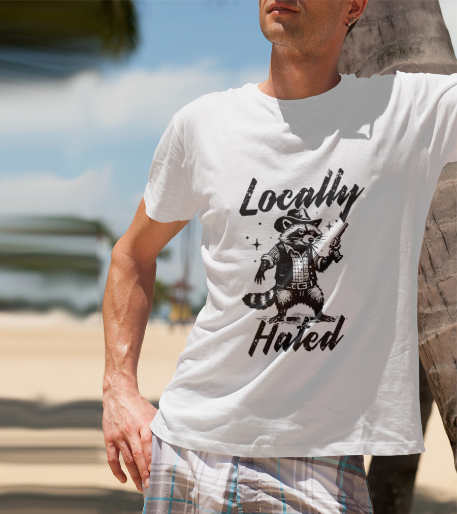 Locally Hated Cowboy Raccoon With Gun And Star T-Shirt