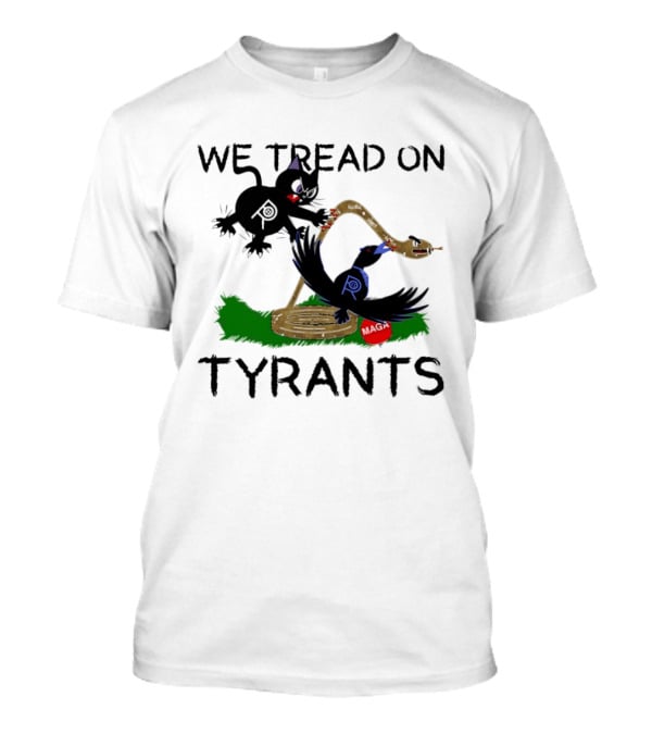 We Tread On Tyrants Snake Cat Bird Image T-Shirt