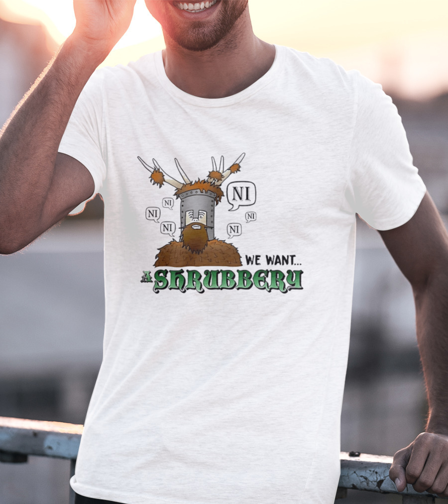 The Knights Of Ni We Want Shrubbery NI Cartoonish T-Shirt