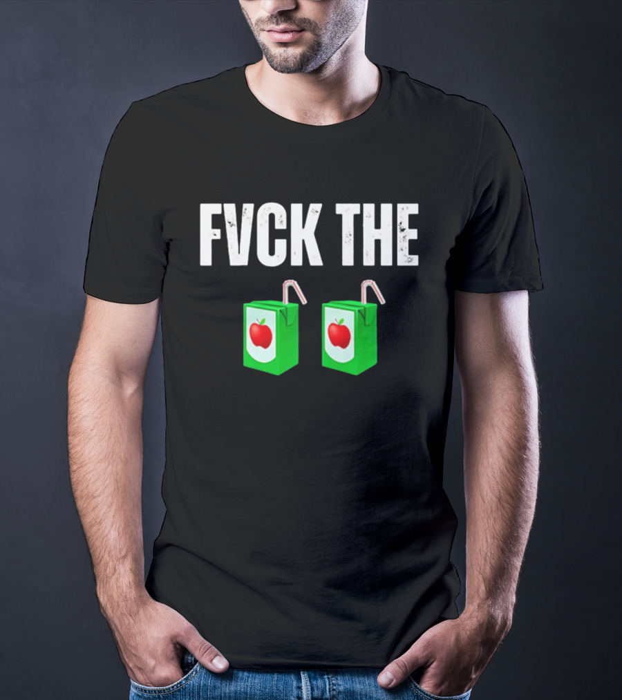 Fvck The Juice Apple Box Duo Drink Packers T-Shirt