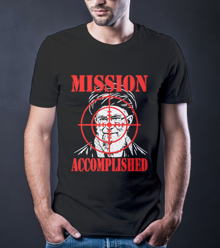 Mission Accomplished Khamenei Target T-Shirt
