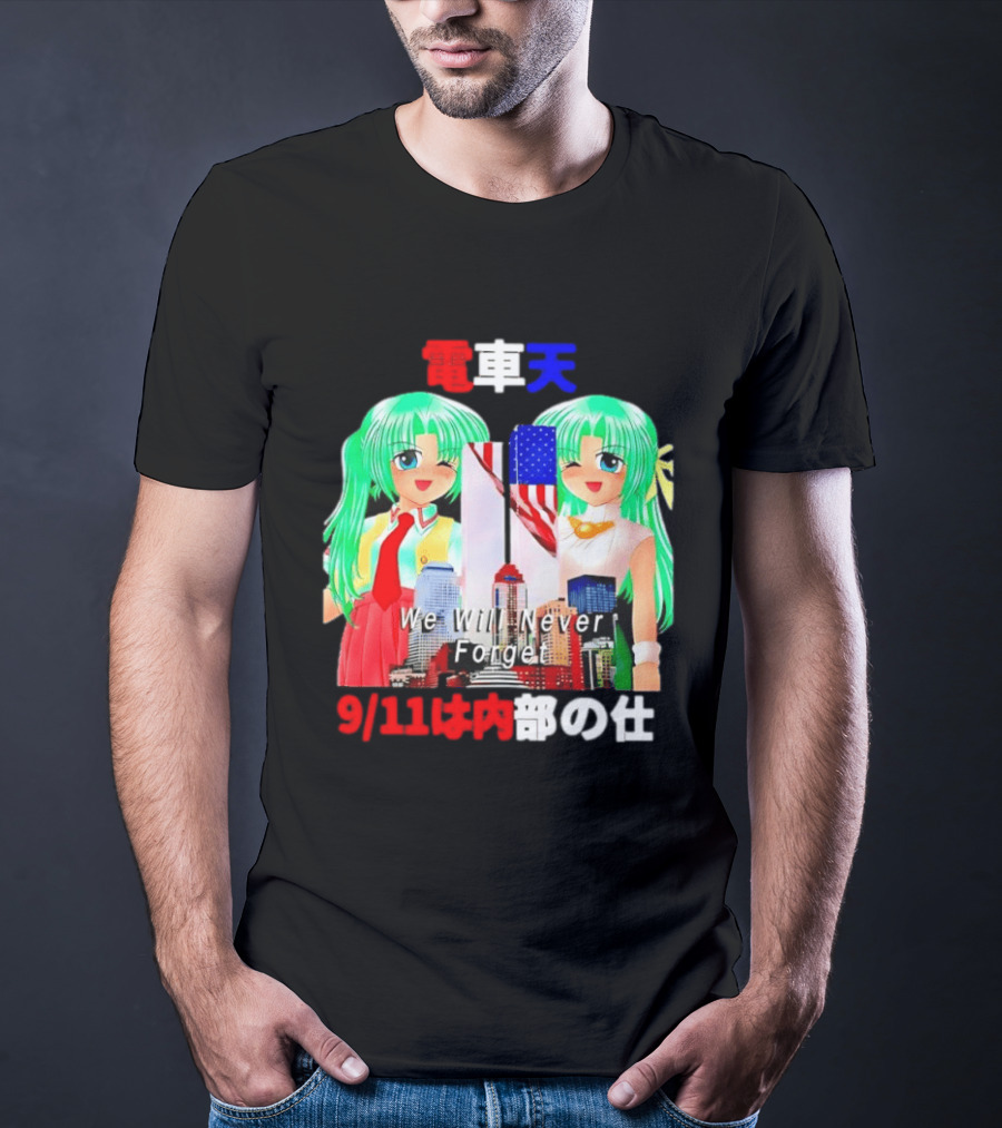 Densha Tenshi Mion And Shion Sonozaki We Will Never Forget 9/11 T-Shirt