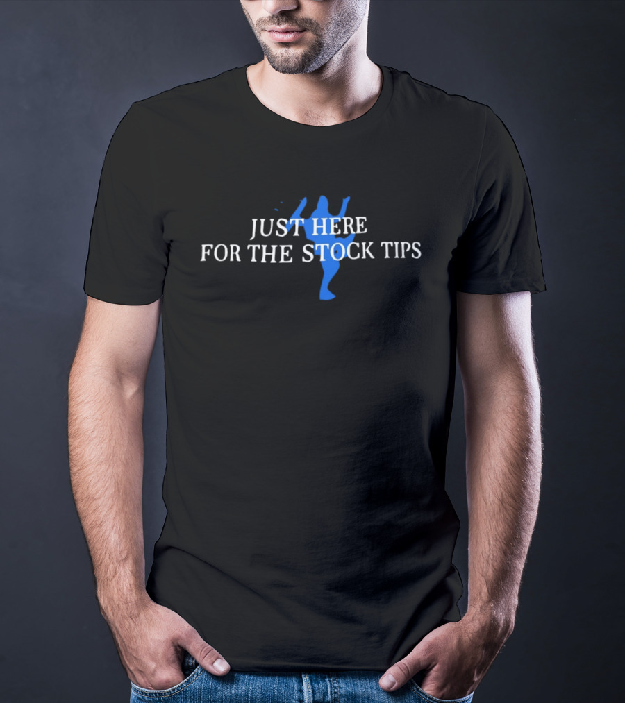 Just Here For The Stock Tips Karate Kick Blue T-Shirt