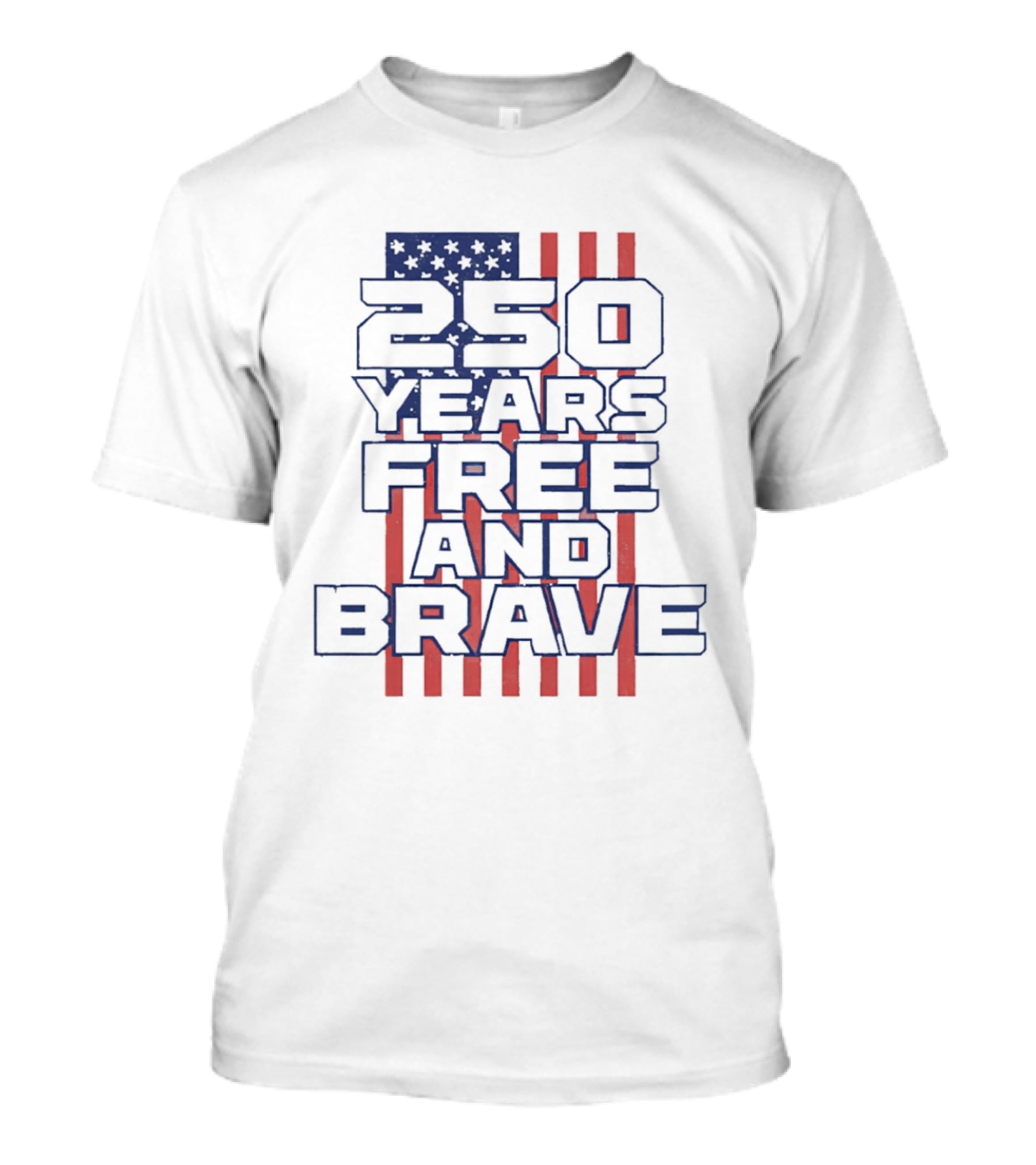 250 Years Free And Brave USA Flag Patriotic Celebration T-Shirt