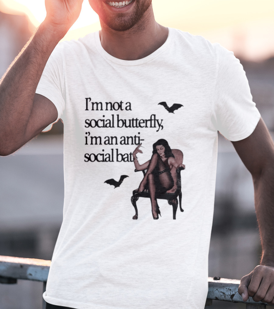 I'm Not A Social Butterfly I'm An Antisocial Bat With Bat And Woman T-Shirt