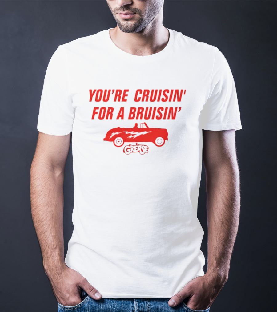 You're Cruisin' For A Bruisin' Grease Vintage Car T-Shirt