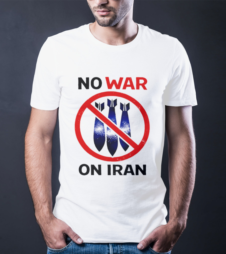 No War On Iran Anti War Political Statement With Bombs Crossed Out T-Shirt