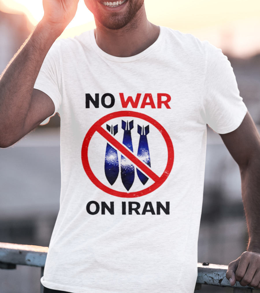 No War On Iran Anti War Political Statement With Bombs Crossed Out T-Shirt
