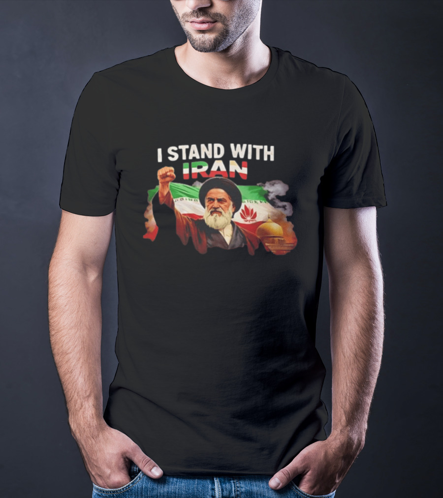 I Stand With Iran Ali Khamenei Fist Raised Iranian Flag T-Shirt