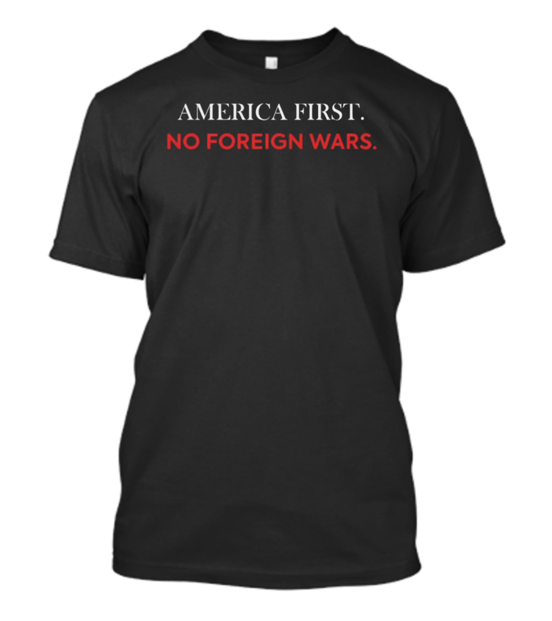 America First No Foreign Wars T-Shirt