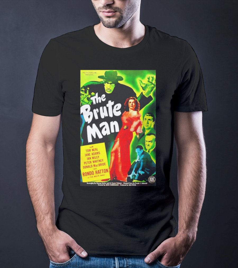 The Brute Man Rondo Hatton Tom Neal Jane Adams Jan Wiley Classic Horror Film T-Shirt