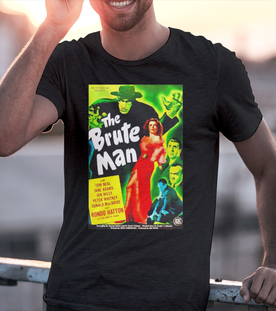 The Brute Man Rondo Hatton Tom Neal Jane Adams Jan Wiley Classic Horror Film T-Shirt