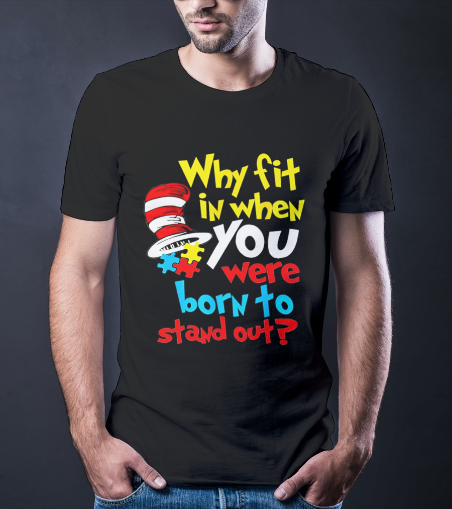 Dr Seuss Why Fit In When You Were Born To Stand Out Puzzle Hat T-Shirt