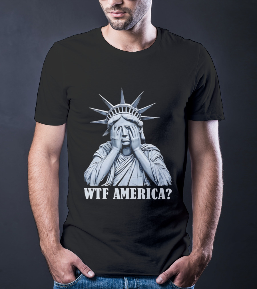 WTF America Statue Of Liberty Facepalm T-Shirt