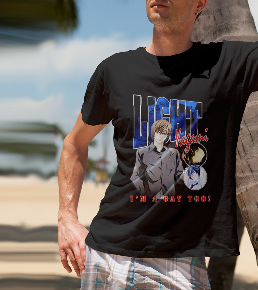 Yagami Light I'm A Gay Too Anime Manga T-Shirt