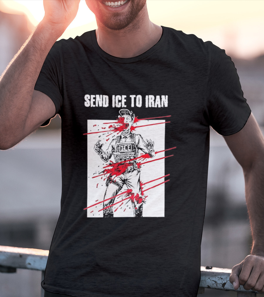 Send ICE To Iran Abolish ICE Caricature Political Message T-Shirt