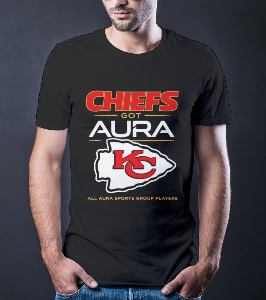 Chiefs Got Aura KC All Aura Sports Group Players T-Shirt