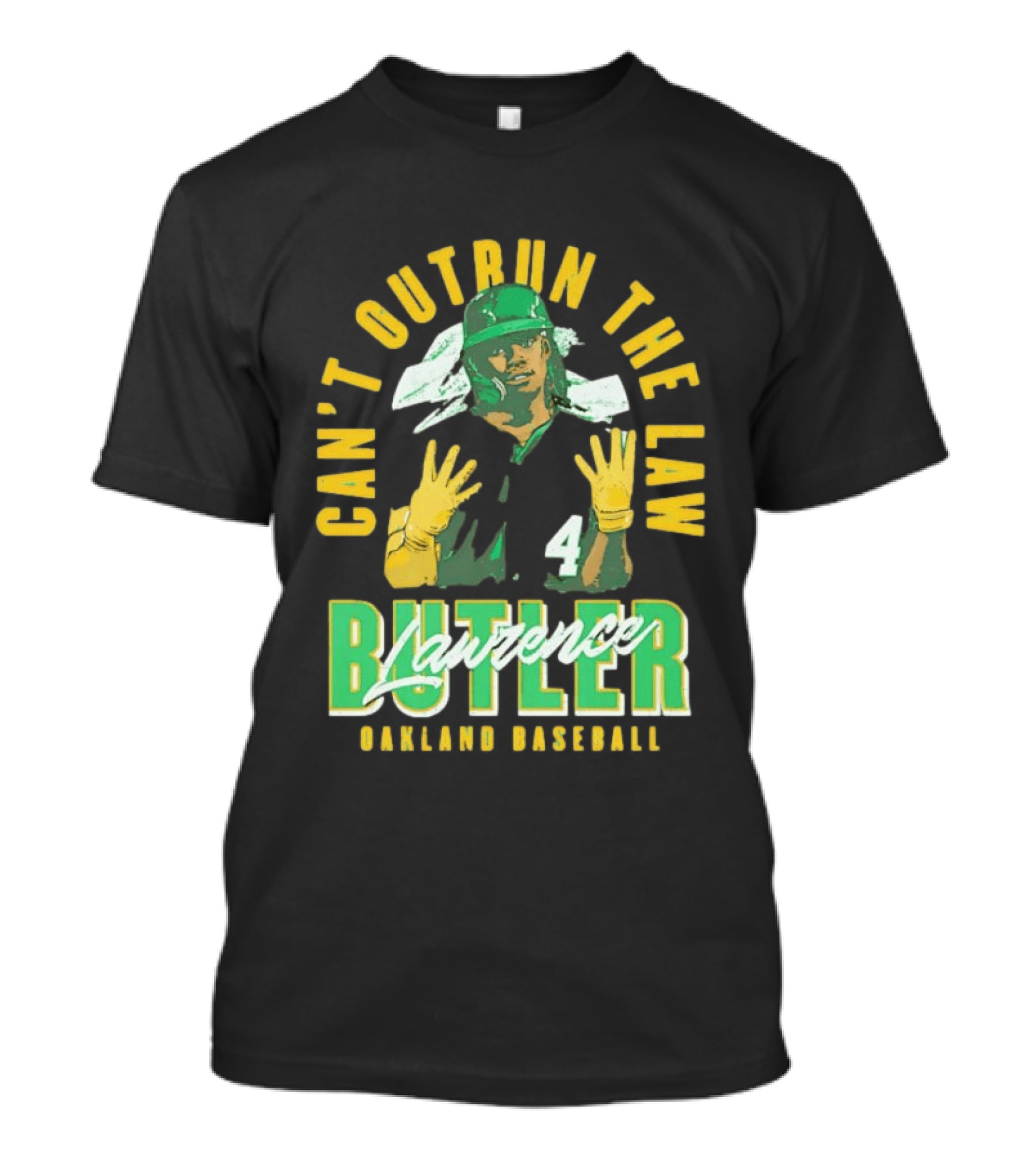 Can't Outrun The Law Lawrence Butler Oakland Baseball T-Shirt