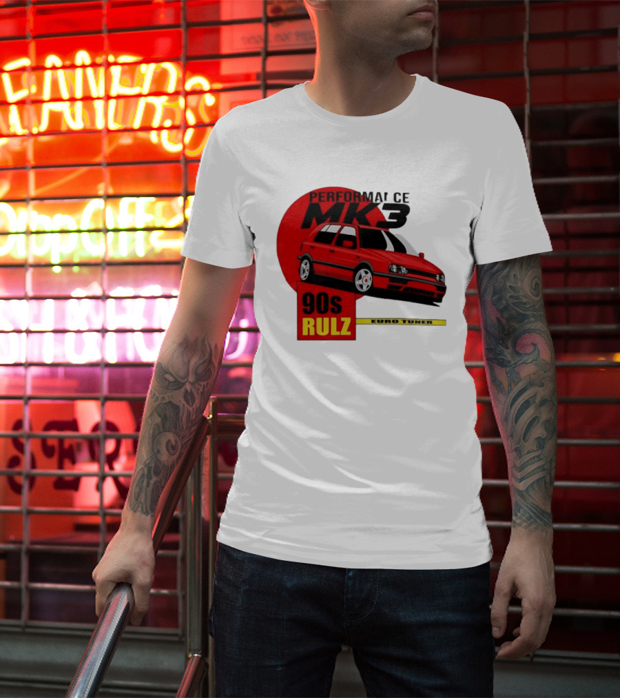 Performance MK3 90s Rulz Euro Tuner T-Shirt