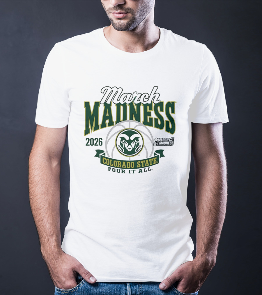 Colorado State Rams 2026 March Madness Four It All T-Shirt