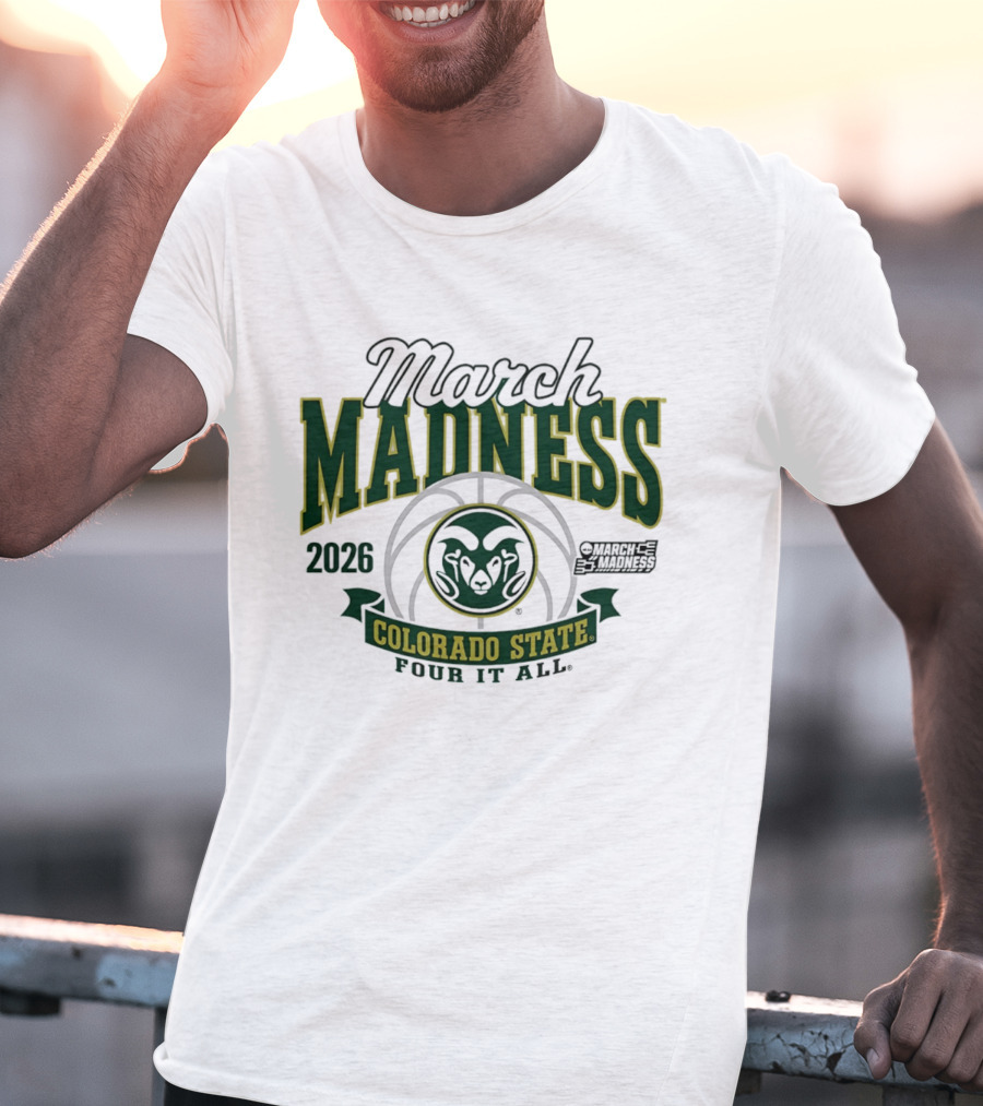 Colorado State Rams 2026 March Madness Four It All T-Shirt