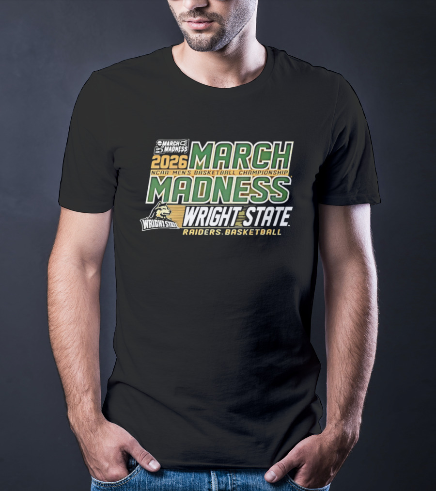 Wright State Raiders Basketball 2026 NCAA Men's Championship March Madness T-Shirt