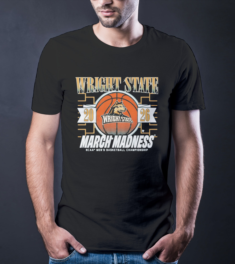 Wright State 2026 March Madness NCAA Men's Basketball Championship T-Shirt