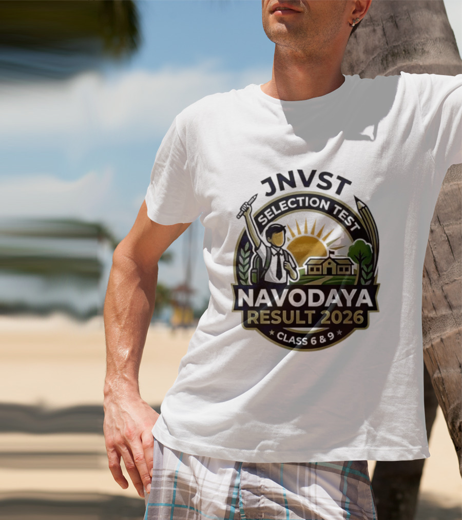 JNVT Selection Test Navodaya Result 2026 Class 6 And 9 T-Shirt