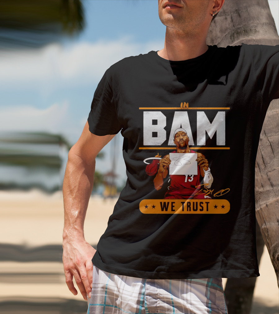 Bam Adebayo Miami Heat In Bam We Trust 83 Points Iconic Basketball Number 13 T-Shirt