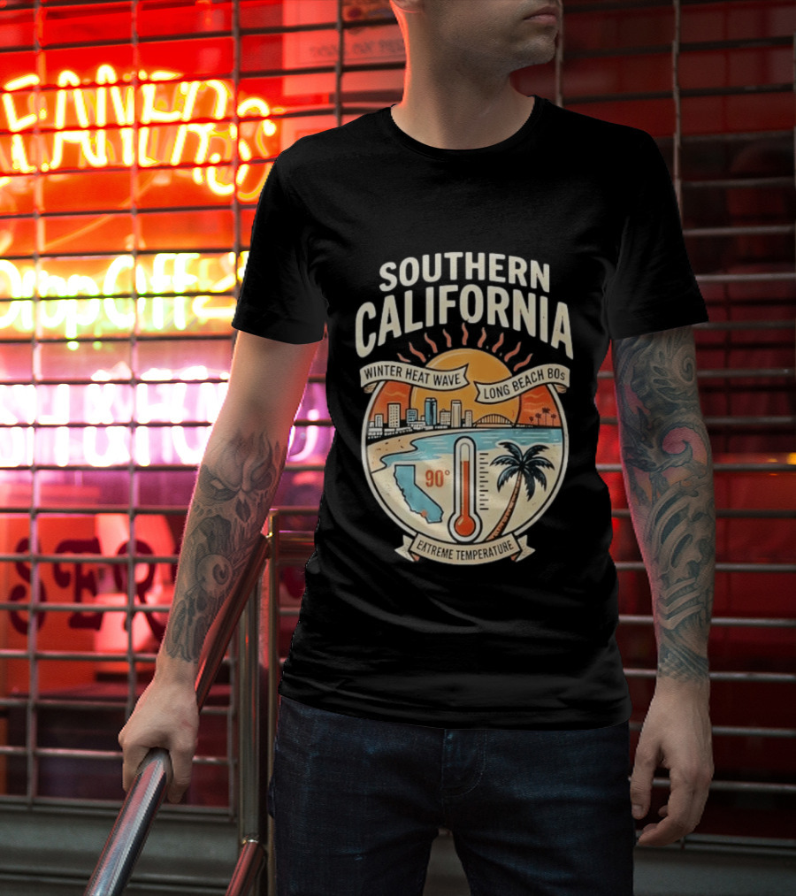 Southern California Winter Heat Wave Long Beach Extreme Temperature 90 Degrees T-Shirt